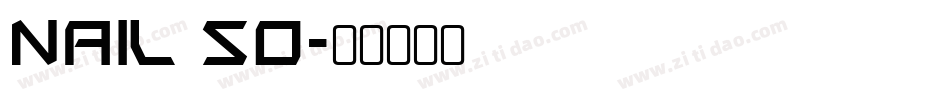 nail so字体转换
